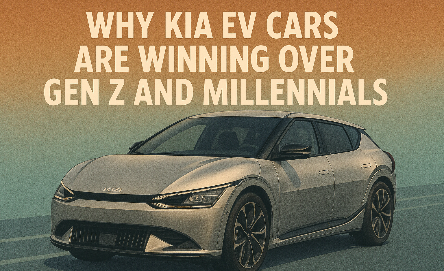 Why Kia EV Cars Are Winning Over Gen Z and Millennials